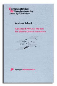 Advanced Physical Models for Silicon Device Simulation 1st Edition PDF
